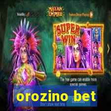 orozino bet